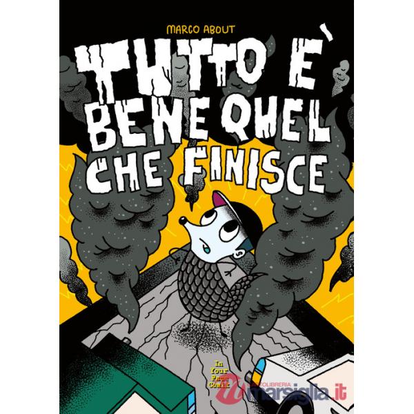 Tutto è bene quel che finisce