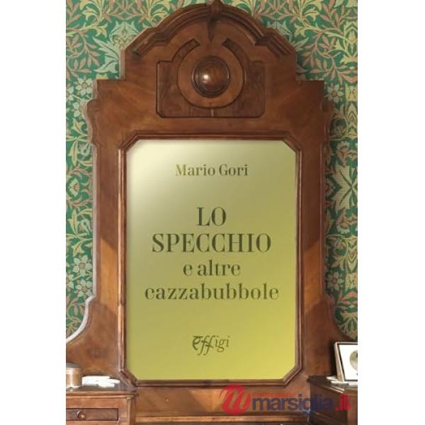 Specchio e altre cazzabubbole (Lo)