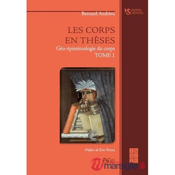 Corps en theses (Les)