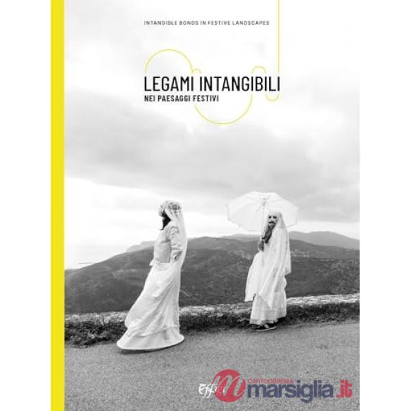 Legami intangibili nei paesaggi festivi