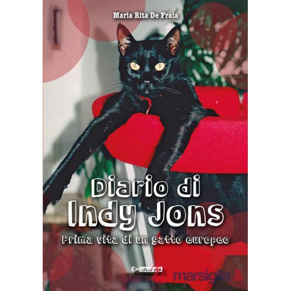 Diario di Indy Jons. Prima vita di un gatto europeo