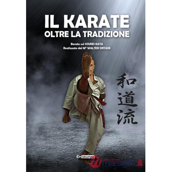 Karate oltre la tradizione (Il)