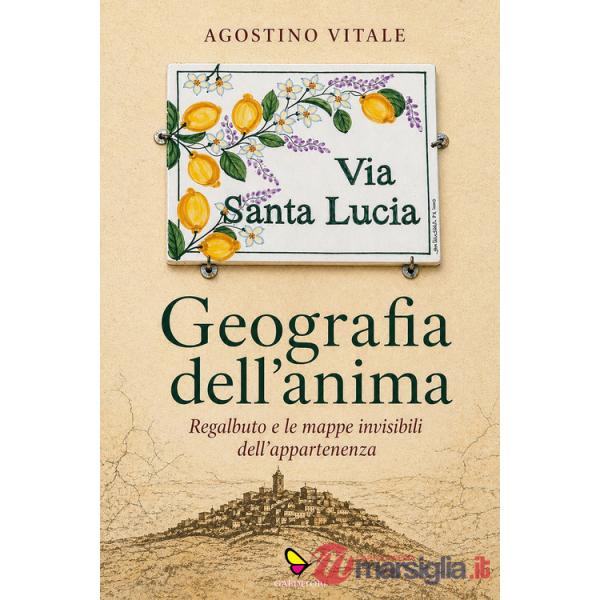 Geografia dell'anima. Regalbuto e le mappe invisibili dell'appartenenza