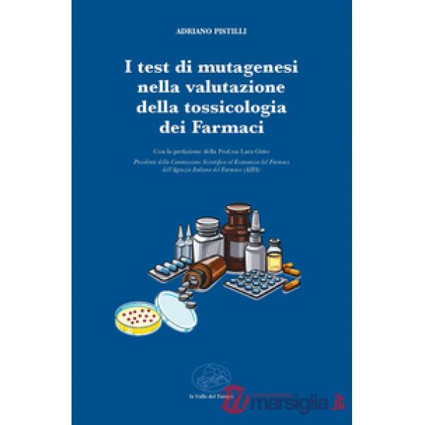 I test di mutagenesi nella valutazione della tossicologia dei farmaci
