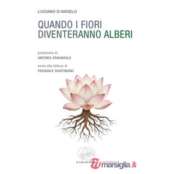 Quando i fiori diventeranno alberi