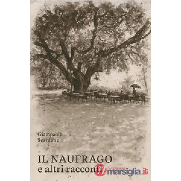 Il naufrago e altri racconti