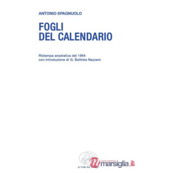 Fogli del calendario. Ristampa anastatica del 1984 con introduzione di G. Battista Nazzaro
