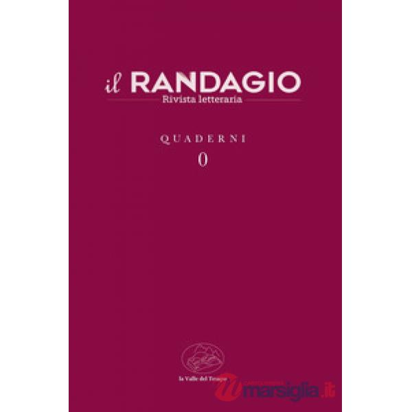 Il randagio. Rivista letteraria. Quaderni