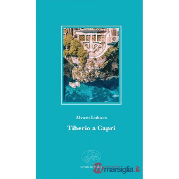 Tiberio a Capri. Ediz. italiana e inglese