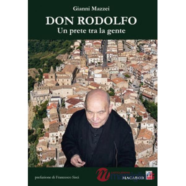 Don Rodolfo. Un prete tra la gente