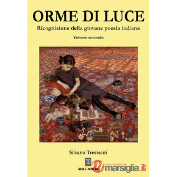 Orme di luce. Ricognizione della giovane poesia italiana