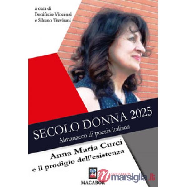 Secolo donna 2025. Anna Maria Curci e il prodigio dell'esistenza