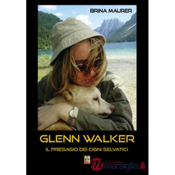 Glenn Walker. Il presagio dei cigni selvatici