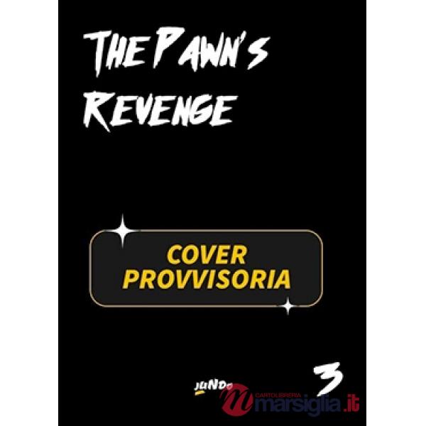 Pawn's revenge (The). Vol. 3