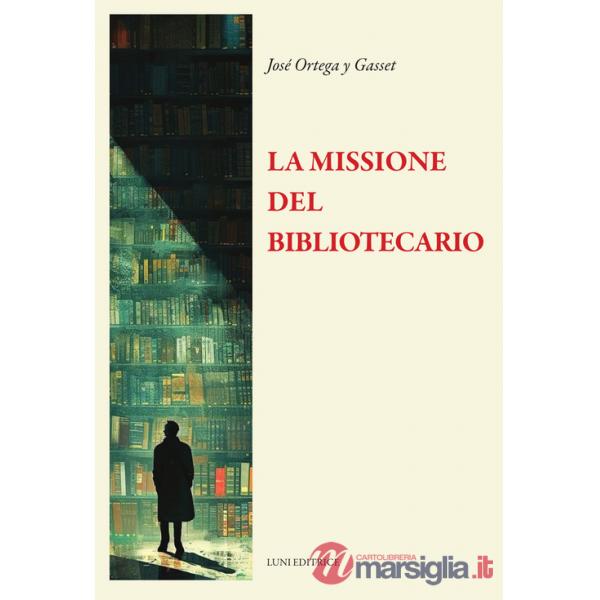 Missione del bibliotecario (La)