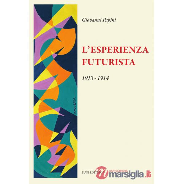 Esperienza futurista (L')