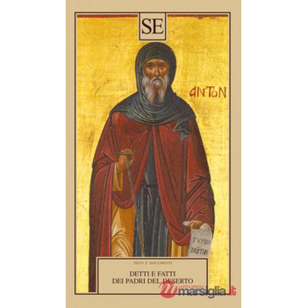 Detti e fatti dei Padri del deserto