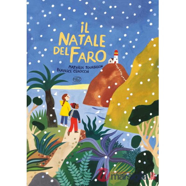 Natale del faro. Ediz. a colori (Il)