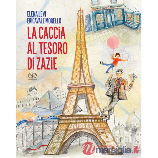 Caccia al tesoro di Zazie. Ediz. a colori (La)