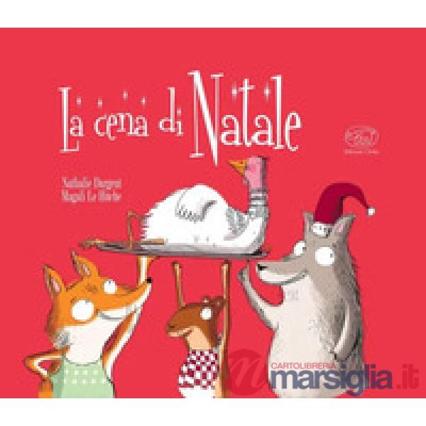 Cena di Natale. Ediz. a colori (La)