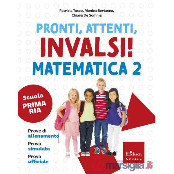 Pronti, attenti, invalsi! Matematica. Per la 2ª classe della Scuola elementare