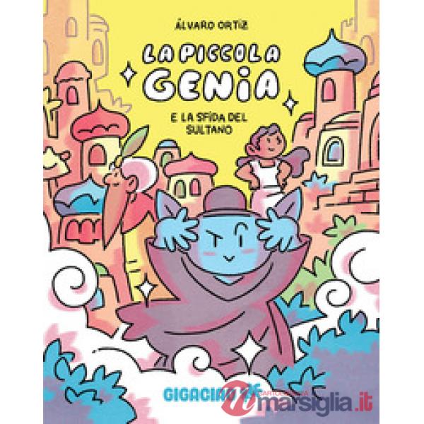 Piccola genia e la sfida del sultano (La)