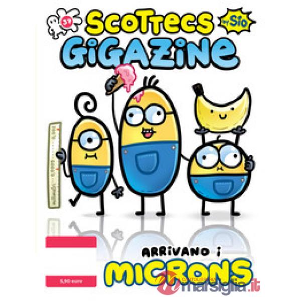 Scottecs Gigazine. Vol. 37: Arrivano i Microns