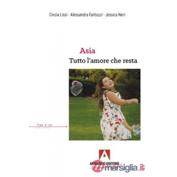 Asia, tutto l'amore che resta