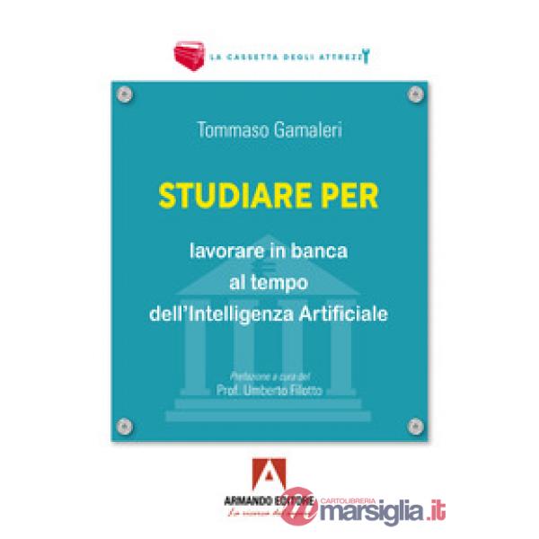 Studiare per lavorare in banca al tempo dell'Intelligenza Artificiale