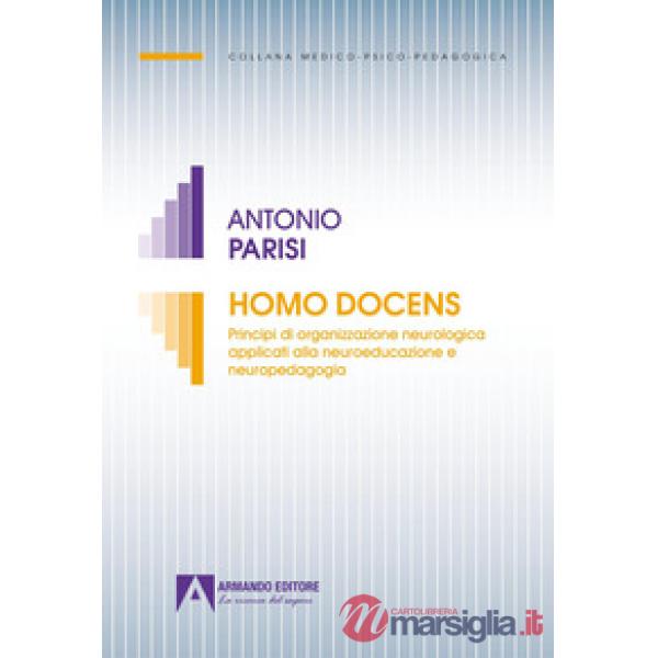Homo docens. Principi di organizzazione neurologica applicati alla neuroeducazione neuropedagogia
