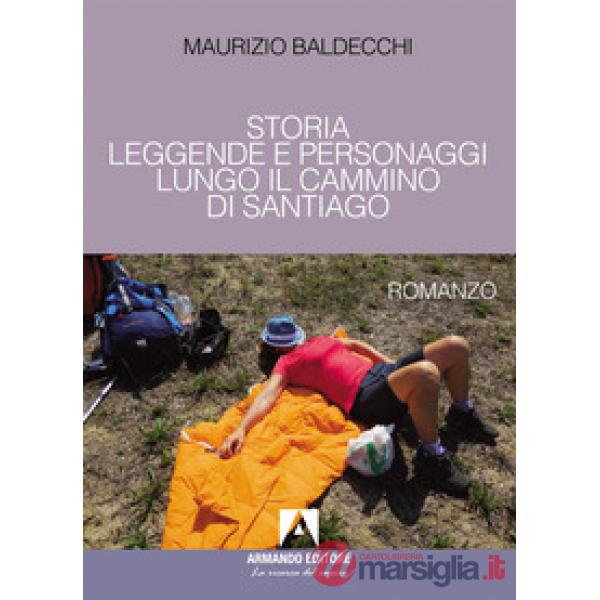 Storia, leggende e personaggi lungo il Cammino di Santiago