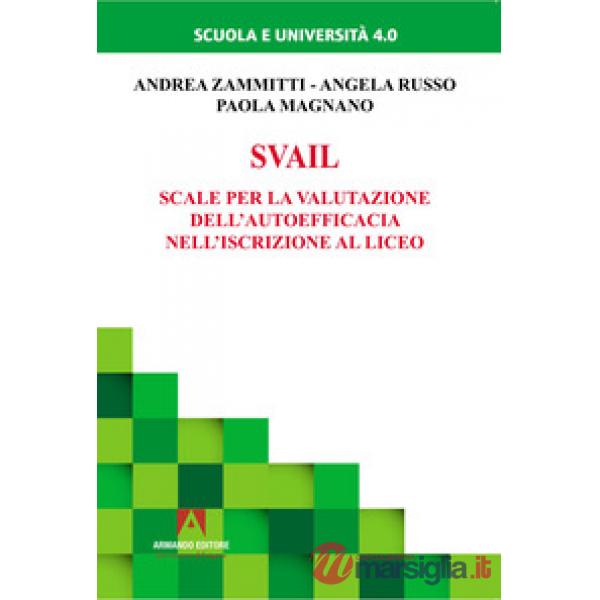Svail. Scale per la valutazione dell'autoefficacia nell'iscrizione al liceo