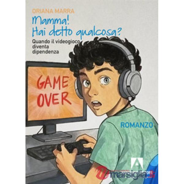 Mamma! Hai detto qualcosa? Quando il videogioco diventa dipendenza