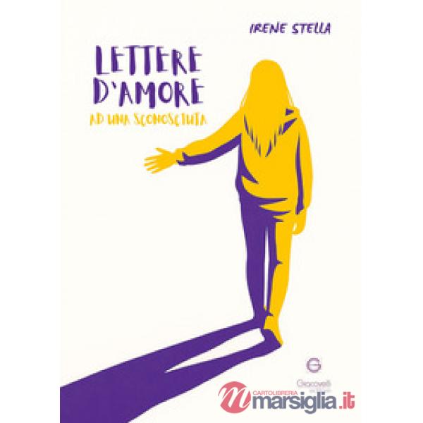 Lettere d'amore ad una sconosciuta