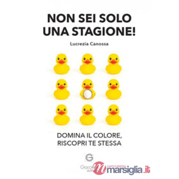 Non sei solo una stagione. Domina il colore, riscopri te stessa!