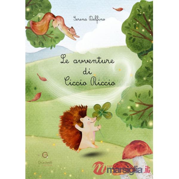 Avventure di Ciccio Riccio. Ediz. illustrata (Le)