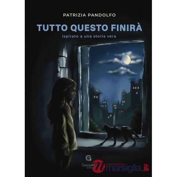 Tutto questo finirà