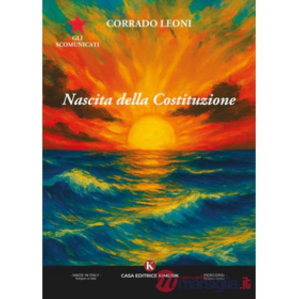 Gli scomunicati. Nascita della Costituzione