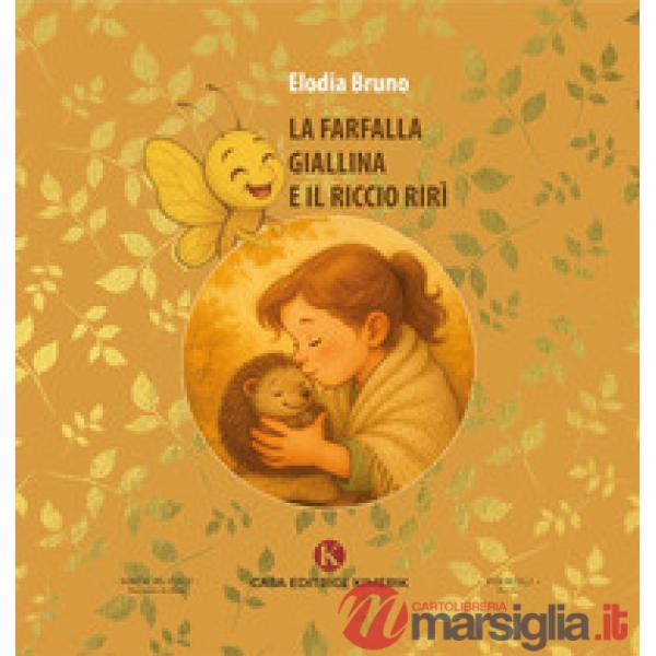 La farfalla Giallina e il riccio Rirì