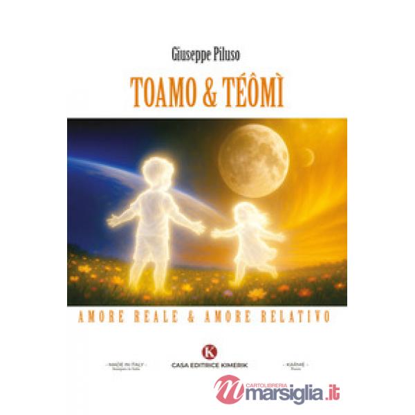 Toamo & Téômì. Amore reale & amore relativo