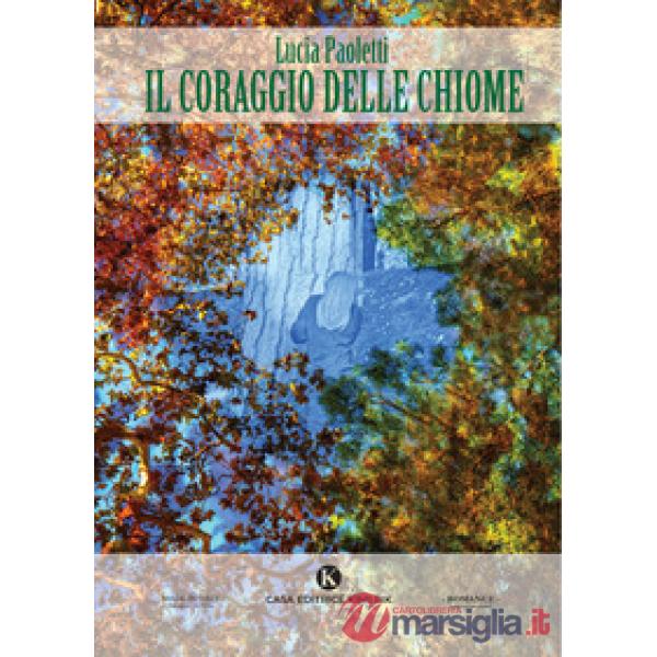 Il coraggio delle chiome
