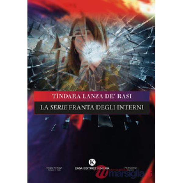 La serie franta degli interni