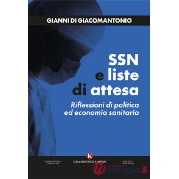 SSN e liste di attesa. Riflessioni di politica ed economia sanitaria
