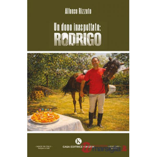 Un dono inaspettato: Rodrigo