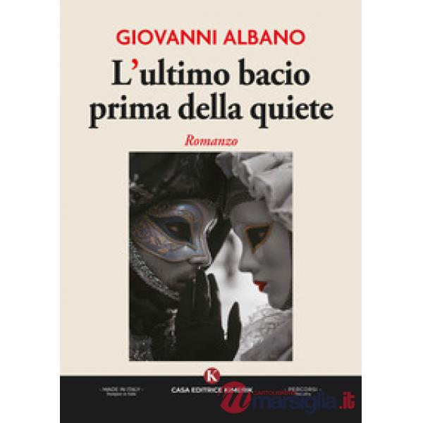 L'ultimo bacio prima della quiete