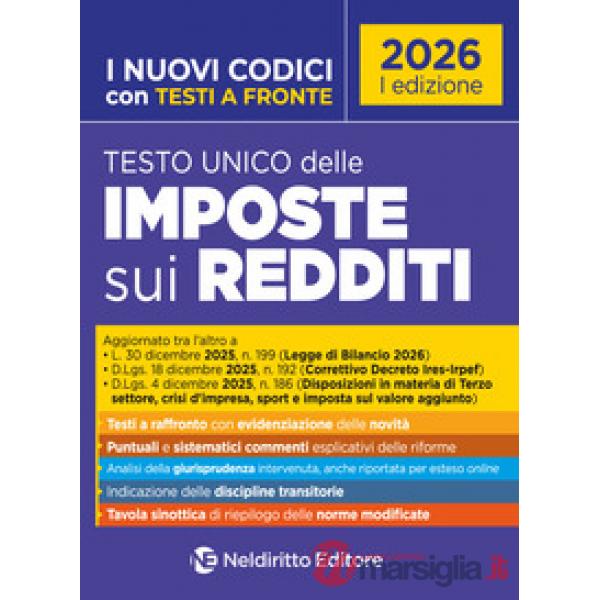 Testo unico delle Imposte sui redditi e sulle persone fisiche commentato con testi a fronte 2026