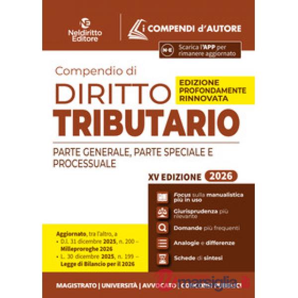 Compendio di diritto tributario 2026. Parte generale, speciale e processuale