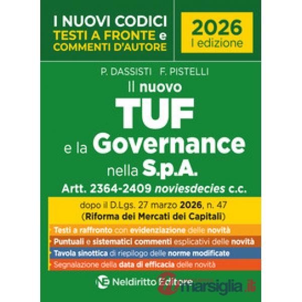 Il nuovo codice TUF e la Governance nella S.p.A. 2026 con testi a fronte e commenti d'autore