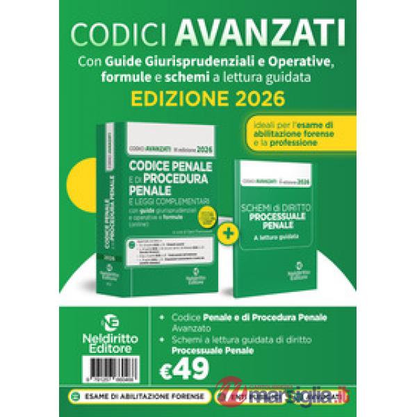 Codice penale e di procedura penale avanzato 2026 con guide applicative, formule e schemi a lettura guidata