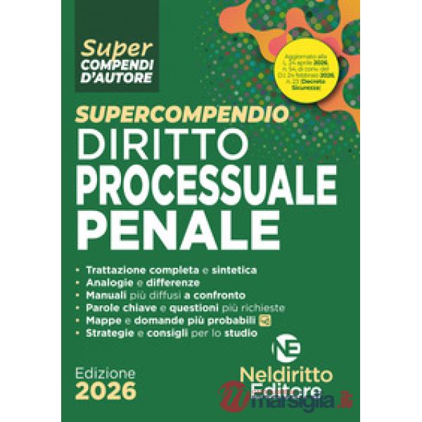 Supercompendio di diritto processuale penale 2026 aggiornato al DL Sicurezza (aprile 2026)